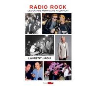 Radio Rock - Les grands animateurs racontent