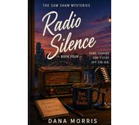 Radio Silence: A Sam Shaw Mystery-Book Four