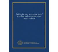 Radio stations accepting ships' weather and oceanographic observations