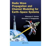 Radio Wave Propagation And Channel Modeling For Earth-Space Systems