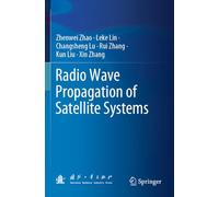 Radio Wave Propagation of Satellite Systems