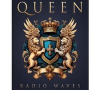 Queen - Queen - Radio Waves (Broadcast Recordings)