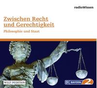 Radio Wissen - Zwischen Recht Gerechtigkeit-Philosophie und [Import]