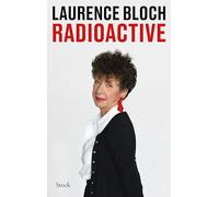 Laurence Bloch – Radioactive – Essai – broché