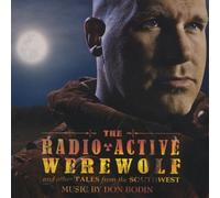 Radioactive Werewolf & Other Tales from The Southw