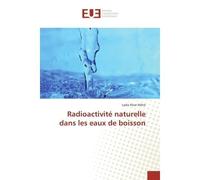 Radioactivité naturelle dans les eaux de boisson - Lydie Rose Mârié - Universitaires Europeennes - broché - Essai