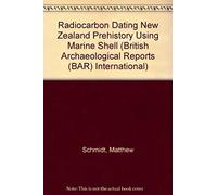 Radiocarbon Dating New Zealand Prehistory Using Marine Shell