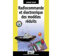 Radiocommande et électronique des modèles réduits - Livre+compléments en ligne - Patrice Oguic - Dunod - broché - Etude