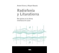 Radiofonía y Lituratierra: Dos goznes en la última enseñanza de Lacan