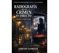 Radiografía de un crimen en directo: El primer caso de Irene Lobo