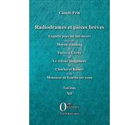 Radiogrames Et Pièces Brèves - Tome Xii, Théâtre