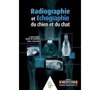 RADIOGRAPHIE ET ECHOGRAPHIE DU CHIEN ET DU CHAT
