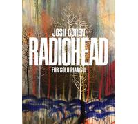 Radiohead – Radiohead for Solo Piano II – Josh Cohen