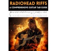 Radiohead Riffs: A Comprehensive Guitar Tab Guide