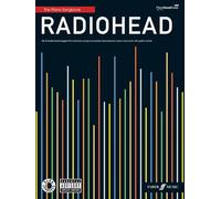 Radiohead: The Piano Songbook. Partitions pour Piano, Chant et Guitare