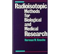 Radioisotopic Methods For Biological And Medical Research