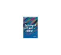 Radiological And Nuclear Terrorism