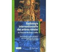 Radiologie interventionnelle des artères rénales Jean-Paul Beregi (Auteur)