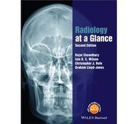 Radiology at a Glance by LloydJones & Graham Salisbury District Hospital & UK Rajat Chowdhury, Iain Wilson, Christopher Rofe, Graham Lloyd - Jones (Auteur)
