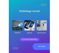 Radiology nurses Expertise, practice and know-how in a technical department