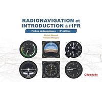 Radionavigation et introduction à l'IFR. Fiches pédagogiques 3e édition