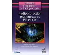 RADIOPROTECTION PRATIQUE INB & ICPE