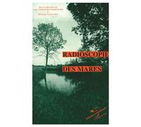 Radioscopie des mares - Anne Teissier-Ensminger - L'harmattan - Livre