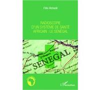 Félix Atchade – Radioscopie d'un système de santé africain : Le Sénégal – Essai – Broché