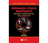 Radiotheranostics - A Primer for Medical Physicists II: Radiochemistry, Radiobiology, Dosimetry, Safety, Economics, and AI
