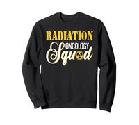 Radiothérapeute drôle de l'équipe de Radio-oncologie Sweatshirt