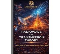 Radiowave and Transmission Theory