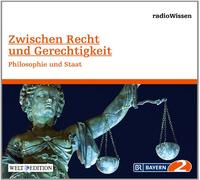 Radiowissen-Gesellschaft - Zwischen Recht und Gerechtigkeit [Import]