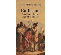 Radisson,indien blanc, agent double