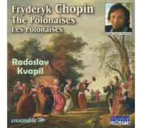 Radoslav Kvapil - Fryderyk Chopin: The Polonaises / Les Polonaises [Compact Discs]