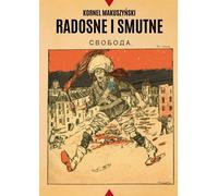 Radosne i smutne - Kornel Makuszyński (Literatur und Politik auf Polnisch)