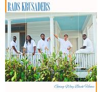 Rads Krusaders - Going Way Back Home