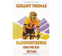 Radsportberge Und Wie Ich Sie Sah