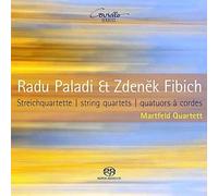 Radu Paladi & Zdenek Fibich: String Quartets