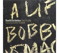 Rae & Christian - Get a Life