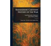 Raemaekers' Cartoon History of the War