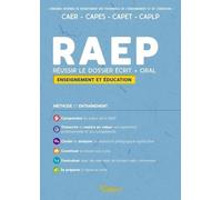 Raep Enseignement Et Éducation - Réussir Le Dossier Écrit + Oral