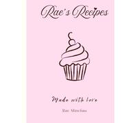 Rae's Recipes: Made with Love