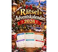 Rätsel Adventskalender 2026: 24 Tage Rätselspaß - Sudoku, Wortsuchrätsel, Labyrinthe, Summenrätsel, Zahlensuche & Anagramme