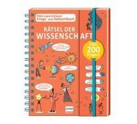Rätsel Der Wissenschaft - Mein Superschlaues Frage- Und Antwortbuch