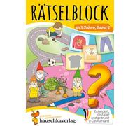 Rätselblock ab 3 Jahre, Band 2: Bunter Rätselspaß für den Kindergarten - Fehlersuche, Labyrinth, knobeln und logisches Denken