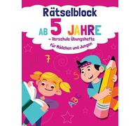 Rätselblock ab 5 jahre- Vorschule Übungshefte für Jungen und Mädchen: Spielen und lernen für kinder.