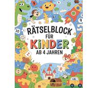 Rätselblock für Kinder ab 4 Jahren: Lustige Lernrätsel mit Tieren, Dinosauriern, Weltraum und mehr | Beschäftigungsbuch mit Suchbildern, Punkten verbinden und Denkspielen