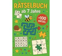 Rätselbuch ab 7 Jahre: +100 Rätsel - Spielerische Denkabenteuer für clevere Kinder und junge Köpfe
