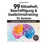 Rätselheft, Beschäftigung & Gedächtnistraining für Senioren: 99 Übungen in großer Schrift - stärken Gedächtnis & Konzentration, auch bei Demenz. Level 2: Leicht - Band 1