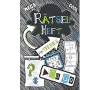 Rätselheft für Teenies to go: Cooles Rätselheft für Teenies ab 12: Kreuzworträtsel, Logicals, Wortsuche, Labyrinthe, Buchstabenrätsel, Kakuro, Sudoku